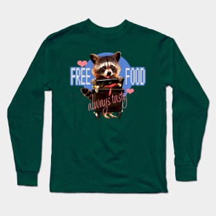 Free food always tasty. Racoon print Long Sleeve T-Shirt